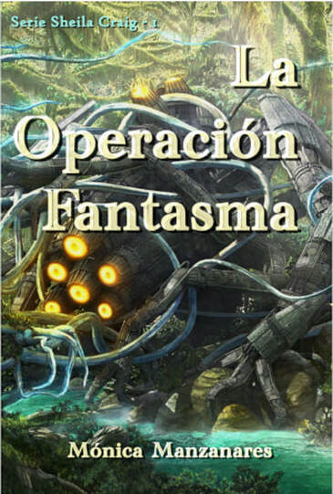 La Operación Fantasma, de Mónica Manzanares, portada antigua.